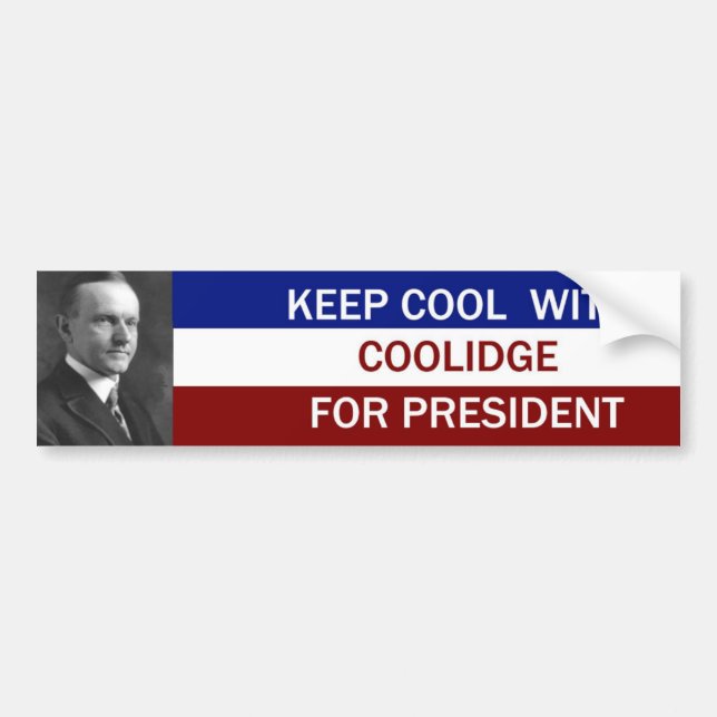 Calvin Coolide For President Bumper Sticker (Front)