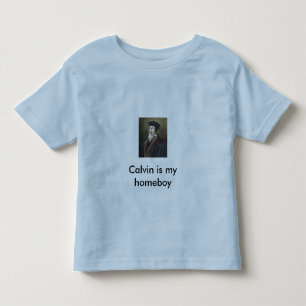 Calvin is my homeboy toddler T-Shirt