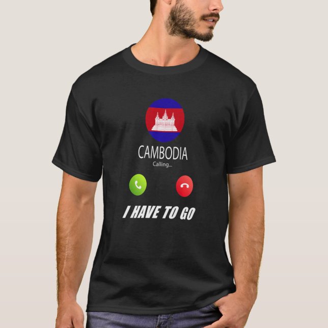 Cambodia Flag Souvenir Cambodia Is Calling Is Call T-Shirt (Front)