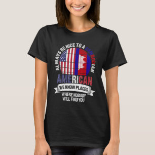 Cambodian American We Know Places Where Cambodia F T-Shirt