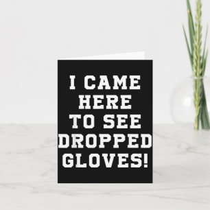 Came Here To See Dropped Gloves Ice Hockey Game Card