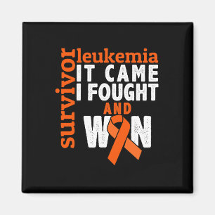 Came I Fought And Won - Leukaemia Cancer Survivor Magnet