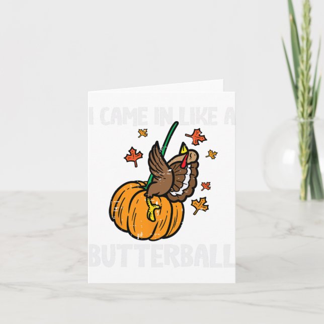 Came In Like A Butterball Funny Thanksgiving Men W Card (Front)