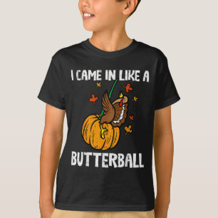 Came In Like A Butterball Funny Thanksgiving T-Shirt