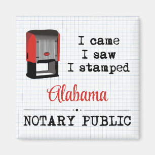 Came Saw Stamped Notary Public Alabama Magnet