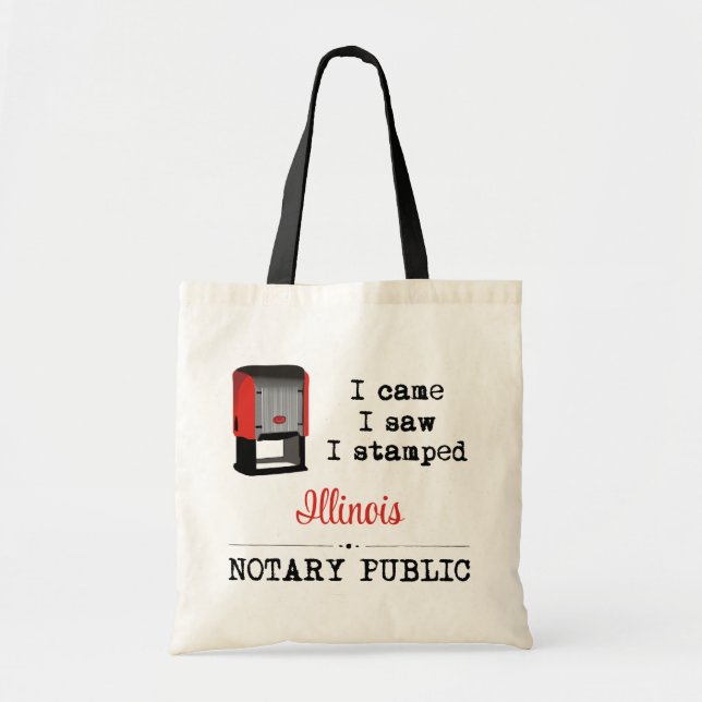 Came Saw Stamped Notary Public Illinois Tote Bag (Front)