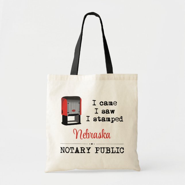 Came Saw Stamped Notary Public Nebraska Tote Bag (Front)