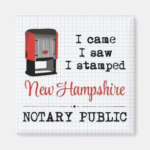 Came Saw Stamped Notary Public New Hampshire Magnet