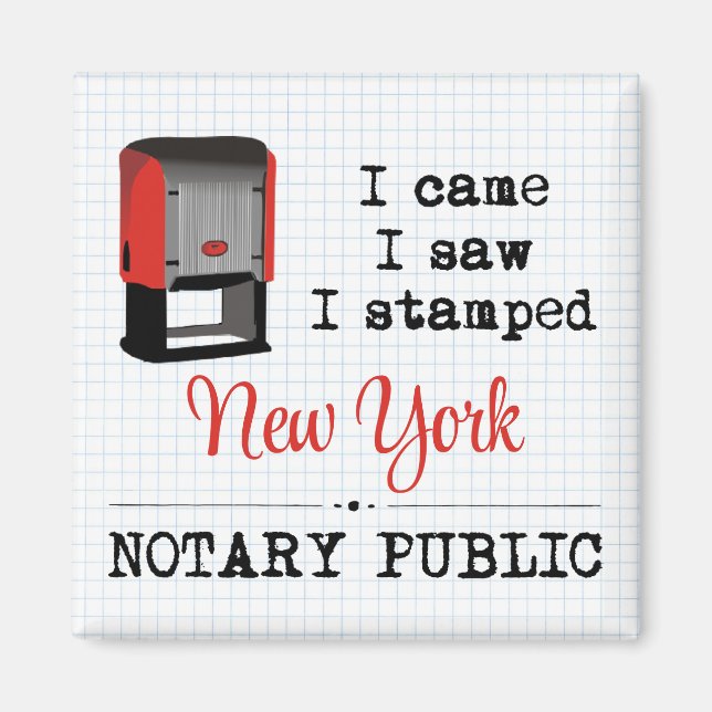 Came Saw Stamped Notary Public New York Magnet (Front)