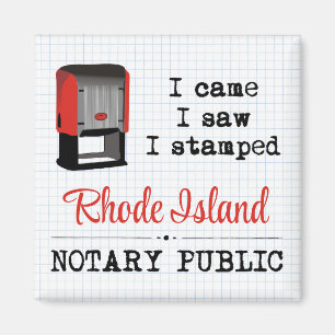 Came Saw Stamped Notary Public Rhode Island Magnet