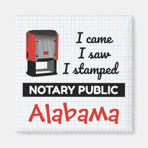 Came Saw Stamped Notary Public Stamp Alabama Magnet