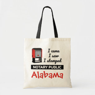 Came Saw Stamped Notary Public Stamp Alabama Tote Bag