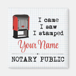 Came Saw Stamped Notary Public Stamp Customised Magnet