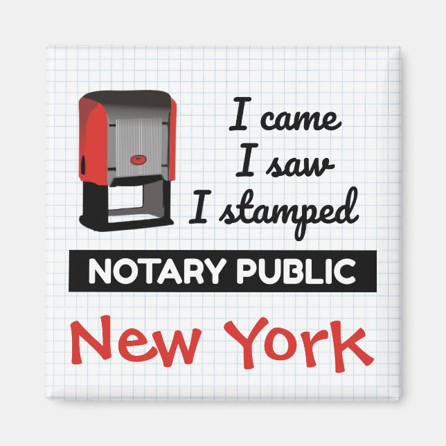 Came Saw Stamped Notary Public Stamp New York Magnet (Front)