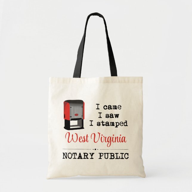 Came Saw Stamped Notary Public West Virginia Tote Bag (Front)