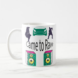 Came To Rave Edm For Menwomen 	 Baseball Coffee Mug