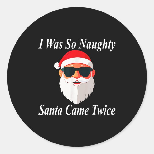 Came Twice Christmas Funny Naughty Dirty Raunchy G Classic Round Sticker (Front)