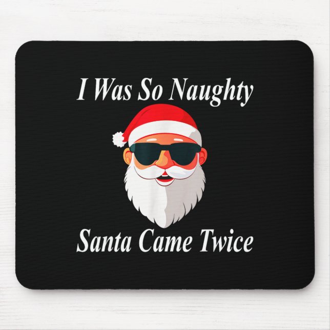 Came Twice Christmas Funny Naughty Dirty Raunchy G Mouse Mat (Front)