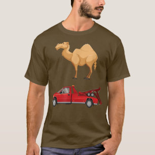 Camel and Tow Truck Funny Adult Humor Gag Joke T-Shirt