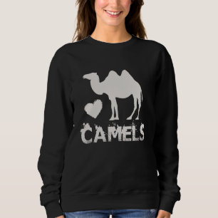 Camel I Love Camels Camels Lover 1 Sweatshirt