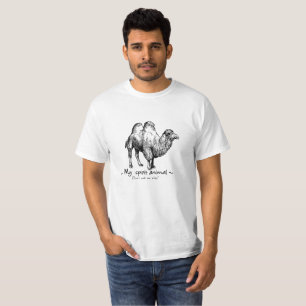 Camel is my spirit animal. Don't ask me why! T-Shirt