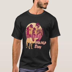 Camel Nipa Hut Hump Day Camel   Hump Day Camel T-Shirt