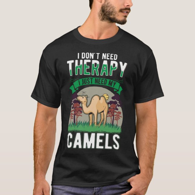 Camel Therapy Big Camel Dromedary Camel T-Shirt (Front)