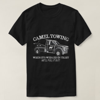Camel Towing Funny Adult Humour Gag Tee