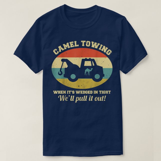 Camel Towing Retro Adult Humor Saying Funny Hallow T-Shirt (Design Front)