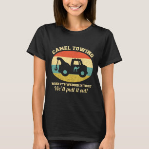 Camel Towing Retro Adult Humour Saying Fun Hallowe T-Shirt
