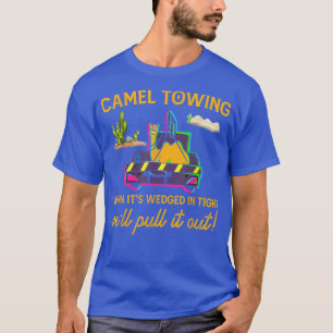 Camel Towing Shirt Tow Truck Funny Adult Humour Ca