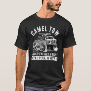 Camel Towing Tow Truck Adult Humour Camel Towing 2 T-Shirt