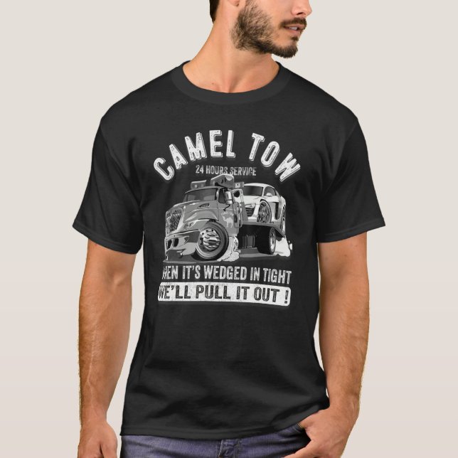 Camel Towing Tow Truck Adult Humour Camel Towing 2 T-Shirt (Front)