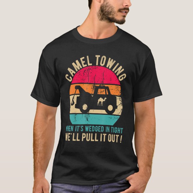 Camel Towing When It's Wedged In Tight   Halloween T-Shirt (Front)