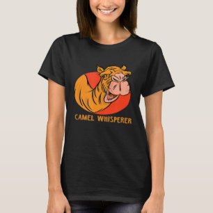 Camel Whisperer Camel Cute Humped Animal T-Shirt