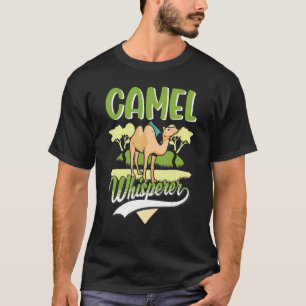 Camel Whisperer T-Shirt