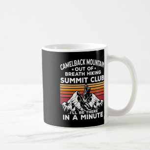 Camelback Mountain Out Of Breath Hiking Summit I'l Coffee Mug