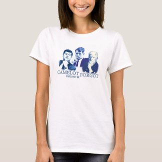 Camelot shall not be forgot T-Shirt