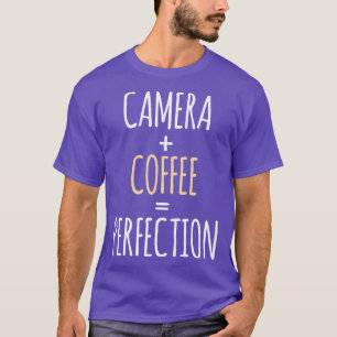 Camera Coffee Perfection T-Shirt