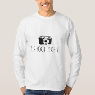 Camera I Shoot People Shirt Camera Lovers Humour