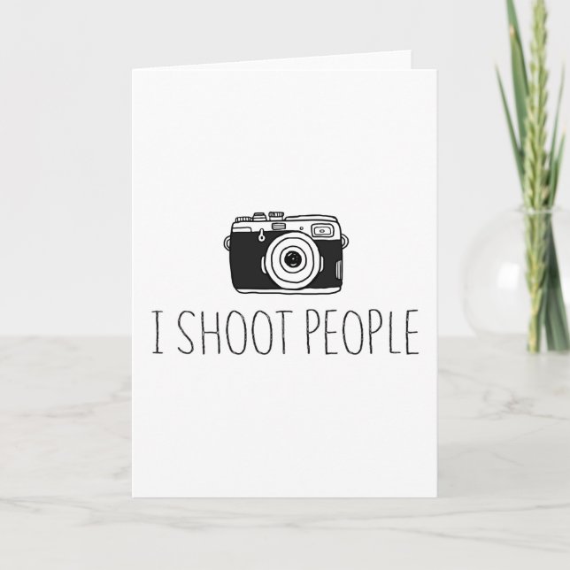 Camera I Shoot People Shirt Camera Lovers Humour Card (Front)