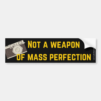 Camera is not a Weapon of Mass Perfection Sticker
