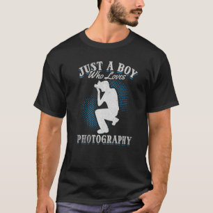 Camera Photographer Just A Boy Who Loves Photograp T-Shirt