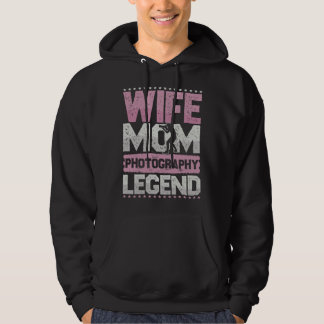 Camera Wife Mom Photography Legend Photography Lad Hoodie