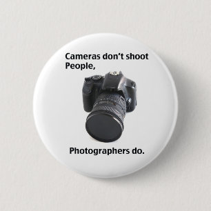 Cameras don't shoot people 6 cm round badge