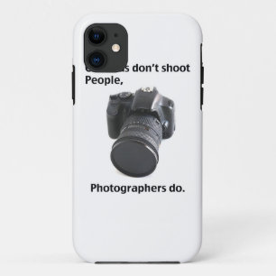 Cameras don't shoot people iPhone 11 case