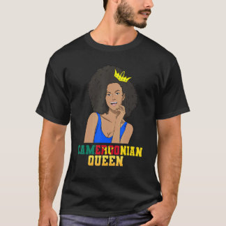 Cameroon Cameroonian Flag Proud Princess Queen Mel T-Shirt