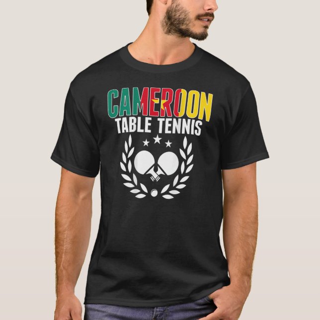 Cameroon Ping Pong  Cameroonian Table Tennis Suppo T-Shirt (Front)
