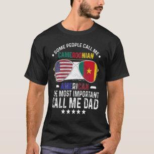 Cameroonian Dad Fathers Day Papa Cameroonian Ameri T-Shirt