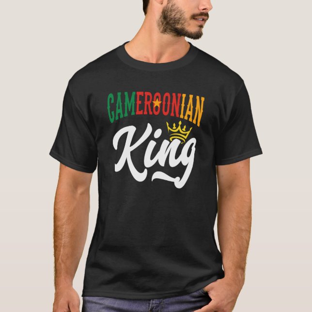 Cameroonian King Cameroon Cameroonian Cameroon Fla T-Shirt (Front)